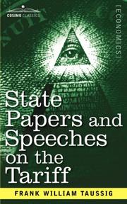 Cover of: State Papers and Speeches on the Tariff