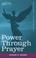 Cover of: Power Through Prayer