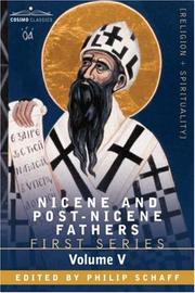 Cover of: NICENE AND POST-NICENE FATHERS: First Series, Volume V St. Augustine: Anti-Pelagian Writings