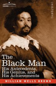 Cover of: The Black Man by William Wells Brown