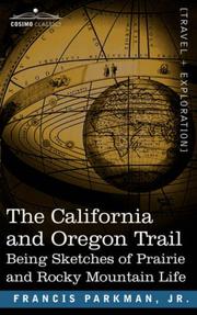 Cover of: The California and Oregon Trail by Francis Parkman