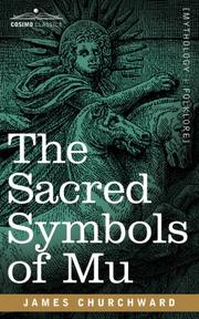 Cover of: The Sacred Symbols of Mu by James Churchward