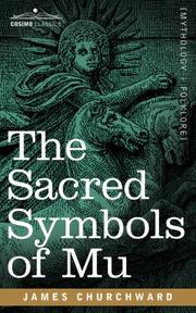 The sacred symbols of Mu by James Churchward