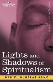 Cover of: Lights and Shadows of Spiritualism