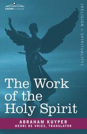 Cover of: The Work of the Holy Spirit by Abraham Kuyper