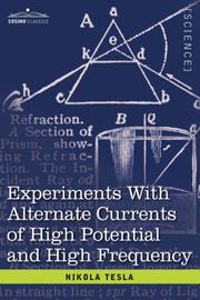 Cover of: Experiments With Alternate Currents of High Potential and High Frequency by Nikola Tesla, Nikola Tesla