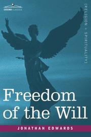 Cover of: Freedom of the Will by Jonathan Edwards