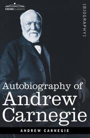 Cover of: Autobiography of Andrew Carnegie by Andrew Carnegie