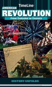 Cover of: TimeLine American Revolution: From Colony to Country