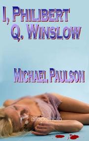 Cover of: I, Philibert Q. Winslow | Michael Paulson