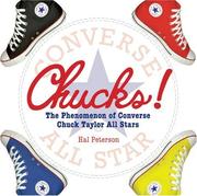 Cover of: Chucks!: The Phenomenon of Converse Chuck Taylor All Stars