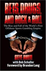 Bets, drugs, and rock & roll by Steve Budin, Bob Schaller