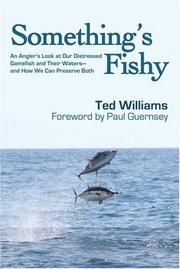 Cover of: Something's Fishy: An Angler's Look at Our Distressed Gamefish and Their Waters - And How We Can Preserve Both