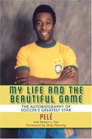 Cover of: My Life and the Beautiful Game: The Autobiography of Soccer's Greatest Star