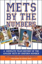 Cover of: Mets by the Numbers by Jon Springer, Matthew Silverman