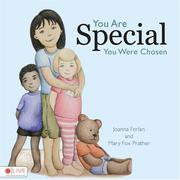 You Are Special - You Were Chosen by Joanna Ferlan, Mary Fox Prather