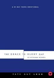Cover of: The Grace to Glory Gap: A 31 Day Youth Devotional