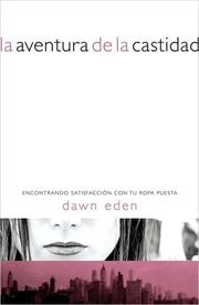 Cover of: La aventura de la castidad by Dawn Eden