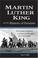 Cover of: Martin Luther King and the Rhetoric of Freedom