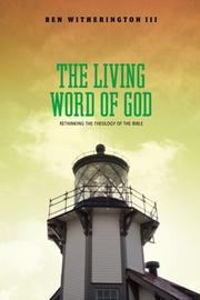 Cover of: The Living Word of God: Rethinking the Theology of the Bible