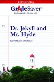 GradeSaver(tm) ClassicNotes Dr. Jekyll and Mr. Hyde