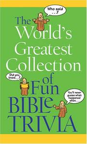 Cover of: The World's Greatest Collection of Fun Bible Trivia