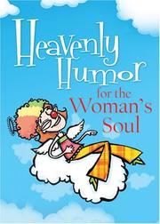 Cover of: Heavenly Humor for the Woman's Soul by Compiled