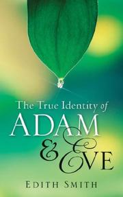 Cover of: The True Identity Of Adam & Eve