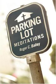 Cover of: Parking Lot Meditations | Roger, C. Bailey