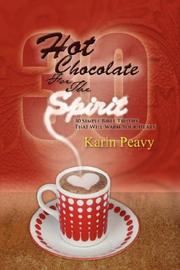 Cover of: HOT CHOCOLATE FOR THE SPIRIT | Karin Peavy