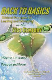 Cover of: BACK TO BASICS-Biblical Principles for Leading and Managing in the 21st Century | George, F. Kalivoda