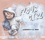 Cover of: Flour Girl (Missy Swiss & More) | David Michael Slater