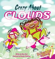 Cover of: Crazy About Clouds (Science Rocks) (Science Rocks) | Rena Korb