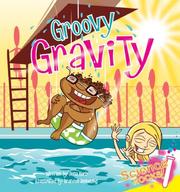 Cover of: Groovy Gravity (Science Rocks) (Science Rocks)