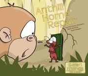 Cover of: Anthill Home Repair (Safari Friends) (Safari Friends) (Safari Friends)