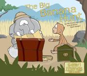 Cover of: The Big Banana Hunt (Safari Friends) (Safari Friends)