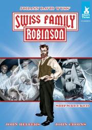 Cover of: The Swiss Family Robinson Tale #1 Shipwrecked! (Short Tales Classics)