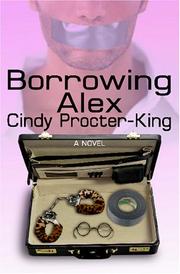 Borrowing Alex by Cindy Procter-King