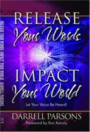 Release Your Words - Impact Your World by Darrell Parsons