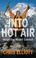 Cover of: Into Hot Air