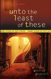 Cover of: Unto the Least of These | Alison Winfree Pickrell