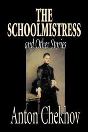 Cover of: The Schoolmistress and Other Stories | РђРЅС‚РѕРЅ РџР°РІР»РѕРІРёС‡ Р§РµС…РѕРІ