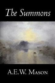 Cover of: The Summons by A. E. W. Mason, A. E. W. Mason