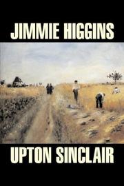 Cover of: Jimmie Higgins by Upton Sinclair, Upton Sinclair