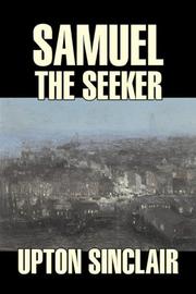 Cover of: Samuel the Seeker by Upton Sinclair