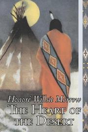 Cover of The Heart of the Desert by Honoré Morrow