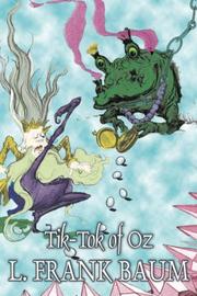 Cover of: Tik-Tok of Oz by L. Frank Baum, John R. Neill, L. Frank Baum