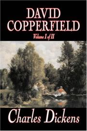 Cover of: David Copperfield, Volume I of II by Charles Dickens, Charles Dickens