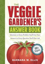 Cover of: The Veggie Gardener's Answer Book by Barbara W. Ellis