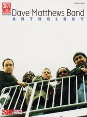 Cover of: Dave Matthews Band - Anthology (Guitar) by Dave Matthews Band, Dave Matthews Band